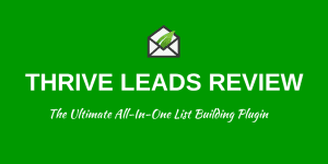 Thrive Leads Review