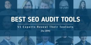 Best SEO Audit Tools for 2019